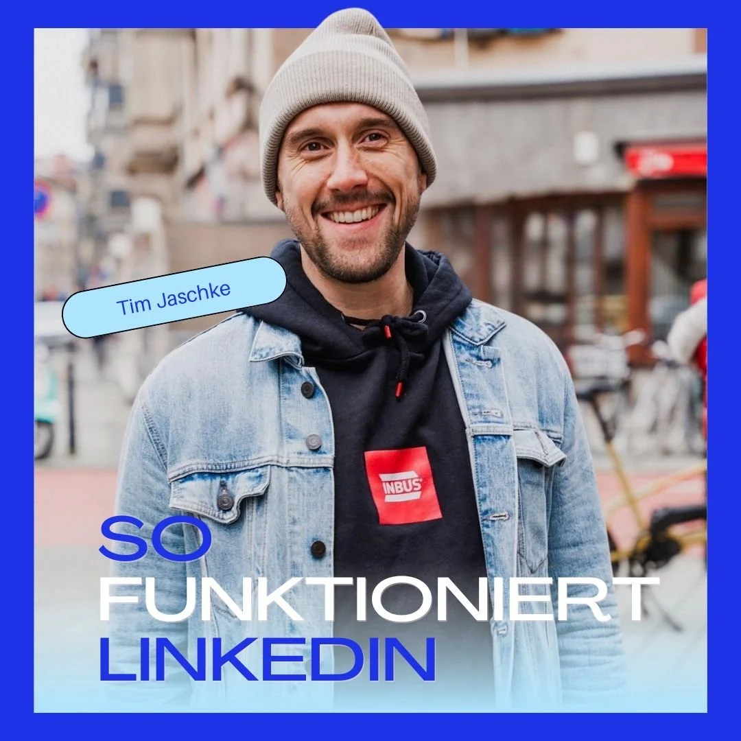 Das LinkedIn-Framework: So funktioniert der Kanal als Lead-Maschine (mit Tim Jaschke von Werbung mit Wumms)