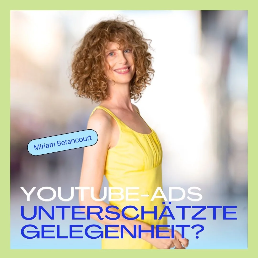 YouTube-Ads: Die komplett unterschätzte Gelegenheit?👀(Mit Miriam Betancourt)