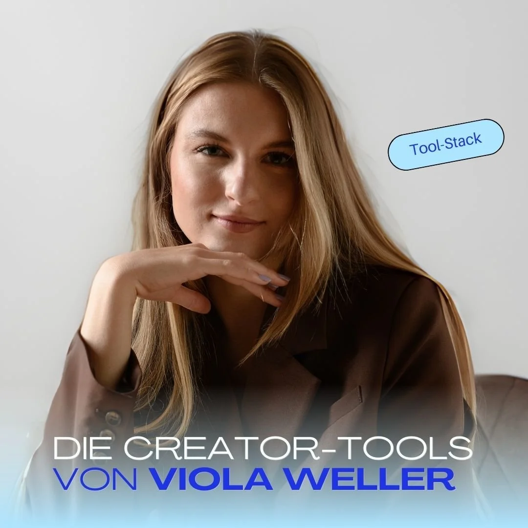 Tool-Stack: Viola Weller - diese Lieblingstools hat die Unternehmerin und Content Creator und in ihrem Business im Einsatz!