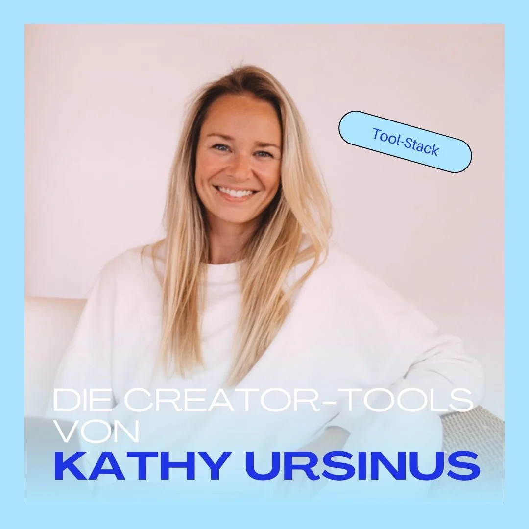 Tool-Stack: Kathy Ursinus - diese Lieblingstools nutzt Content Designerin Kathy Ursinus in ihrem Creator-Alltag!