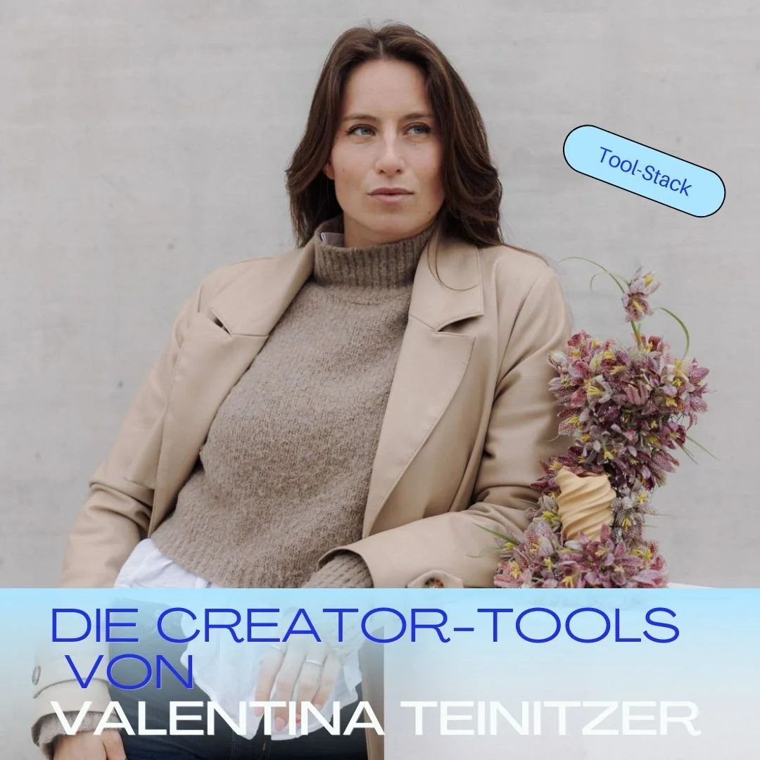 Tool-Stack: Valentina Teinitzer - mit diesen Lieblingstools gestaltet die Floral Artist ihr Creator Business!