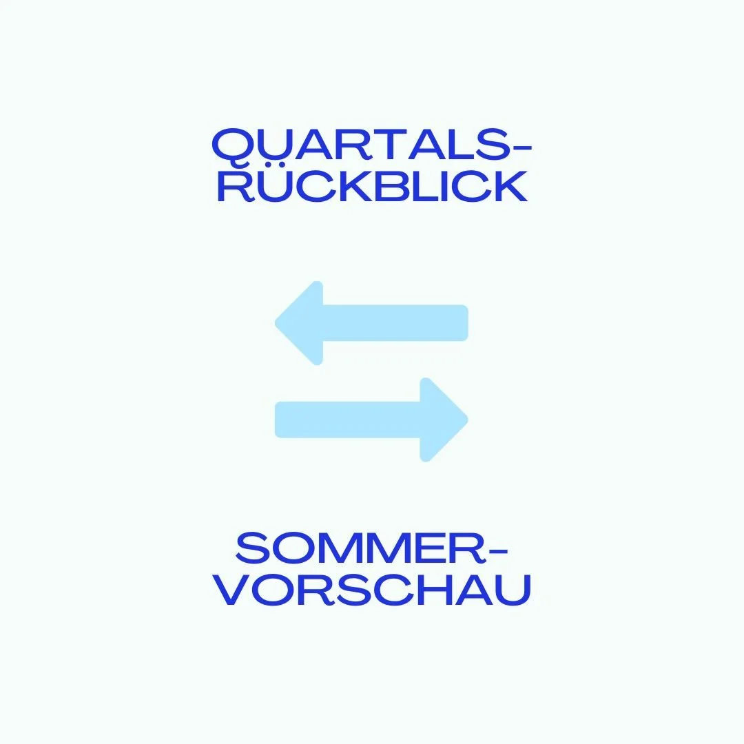 Doppelter Quartals-Rückblick Q1/Q2 + Das wird der Sommer bei Creatorway!
