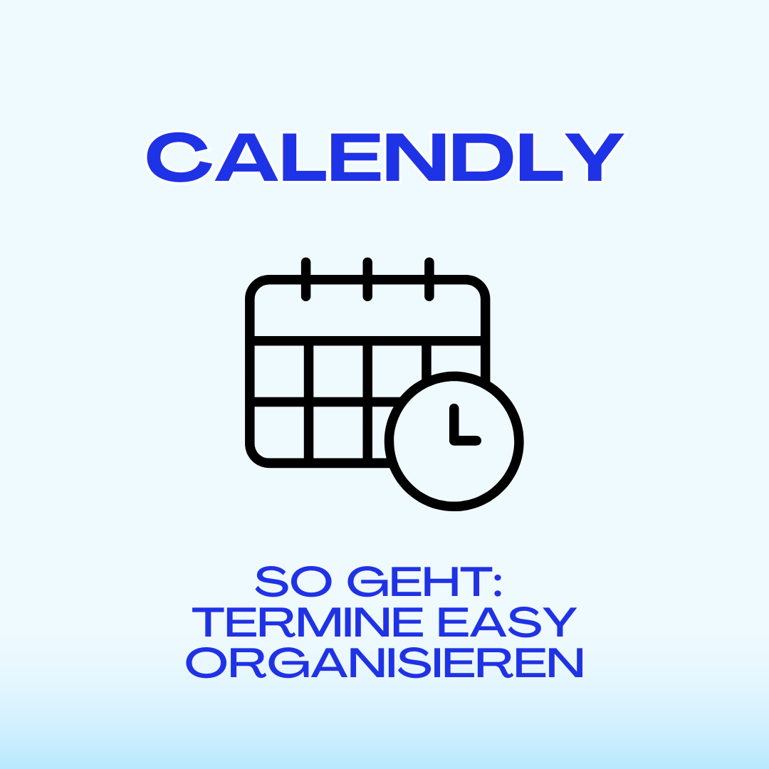 Calendly - Alles, was du über die Terminplanungssoftware wissen musst