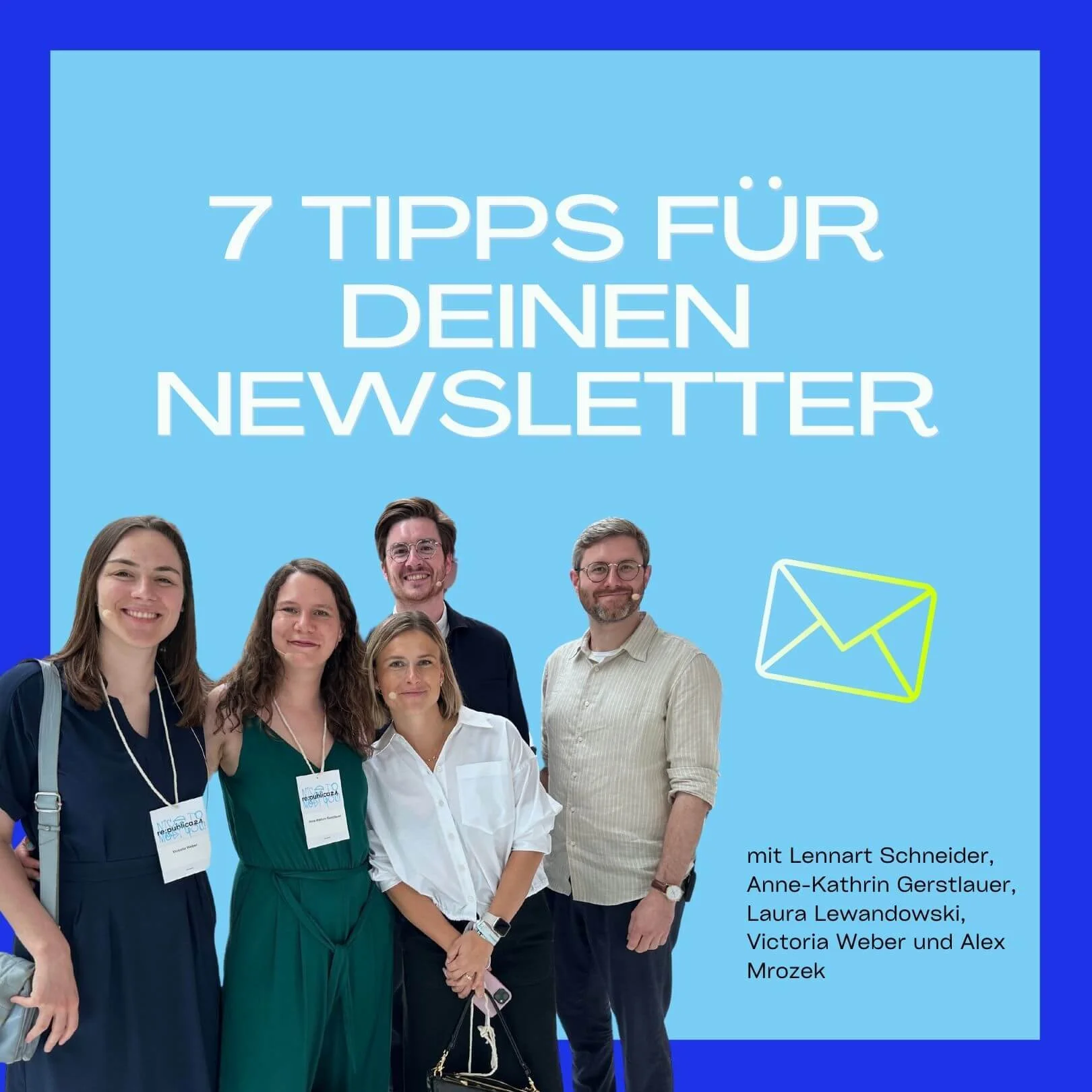 7 Newsletter-Tipps aus der Praxis: Wie gehen persönliche (B2B-)Newsletter?