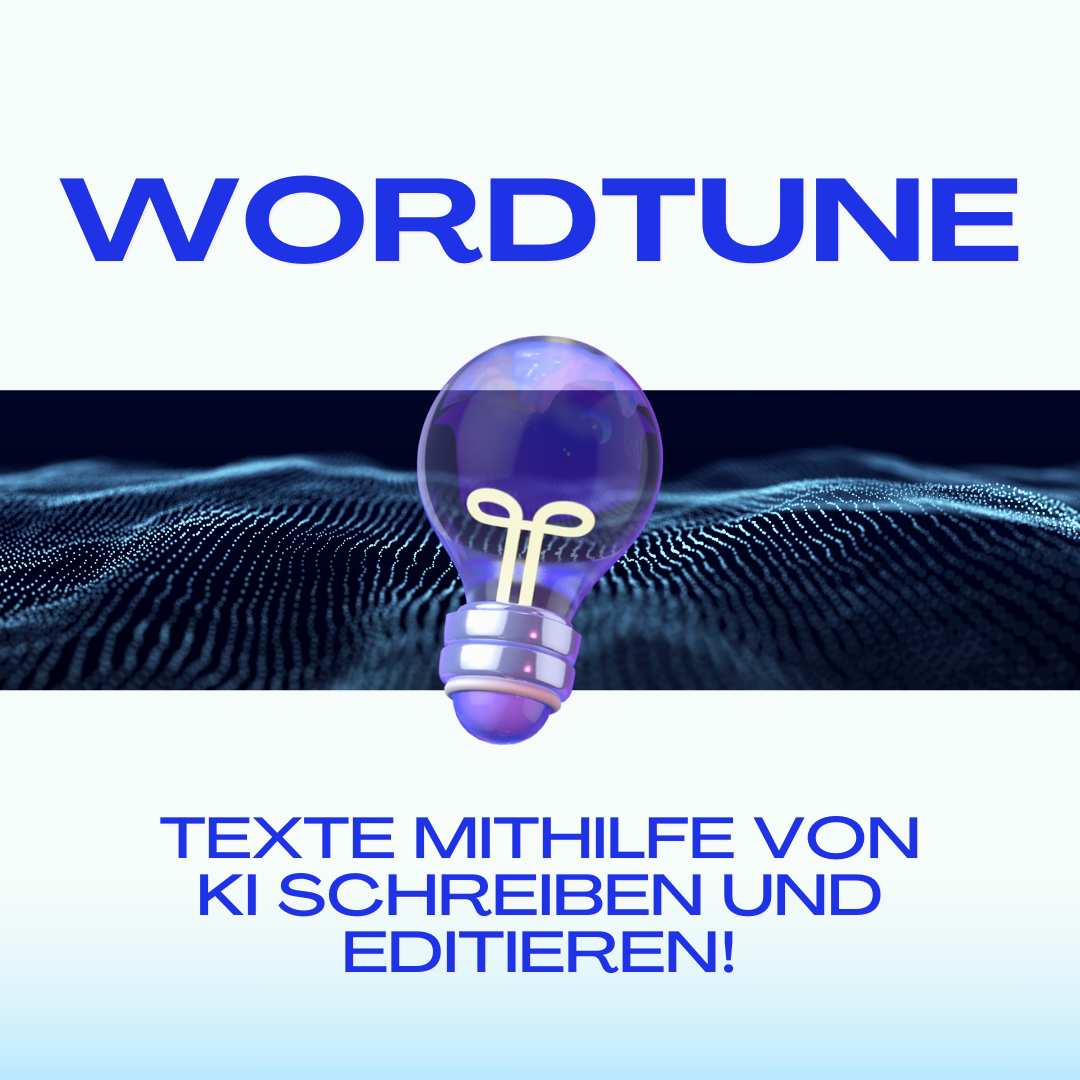 Schreibe krasse Texte mit dem KI-Tool Wordtune!