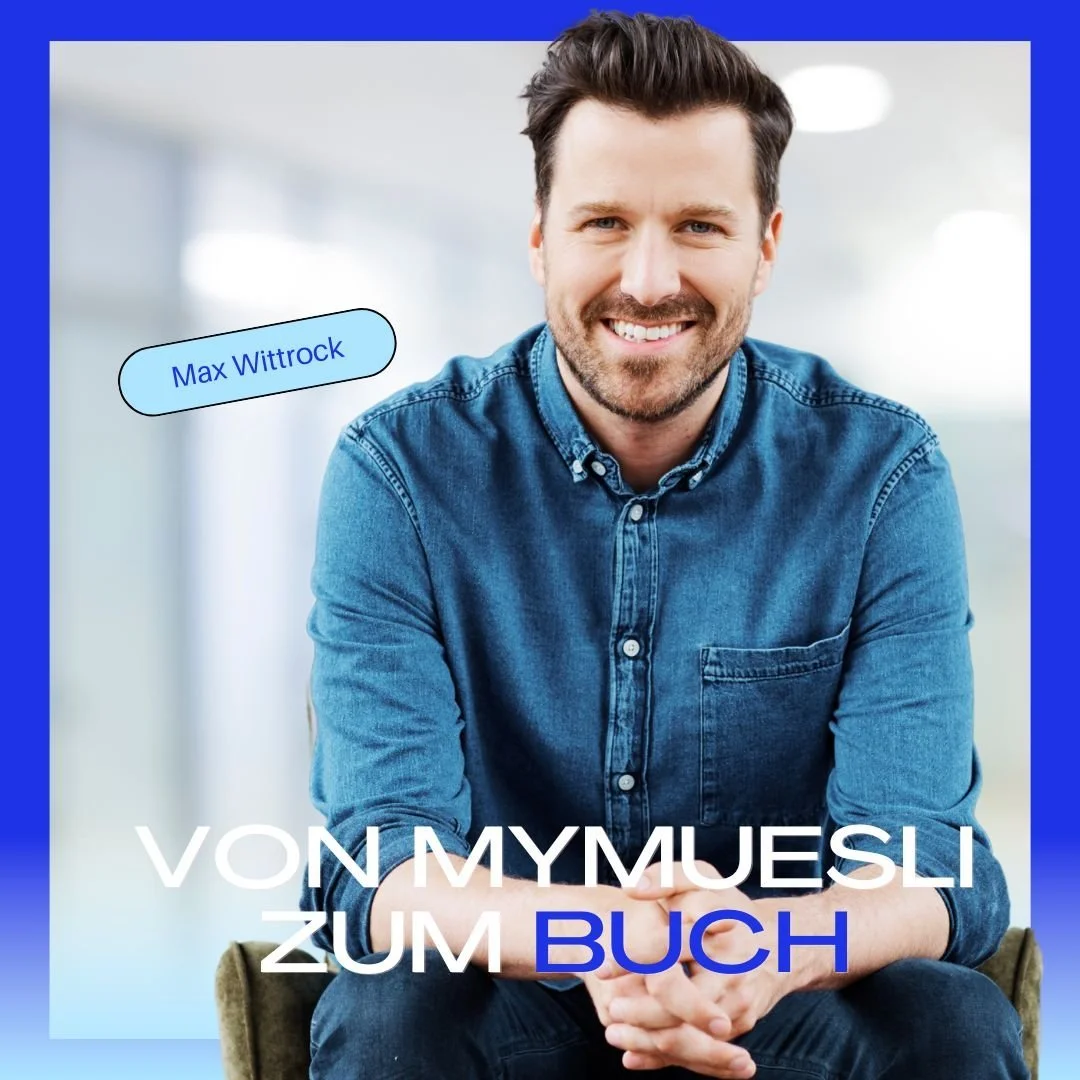 Vom Mymuesli-Gründer 🥣 zum Buchautor: Max Wittrock