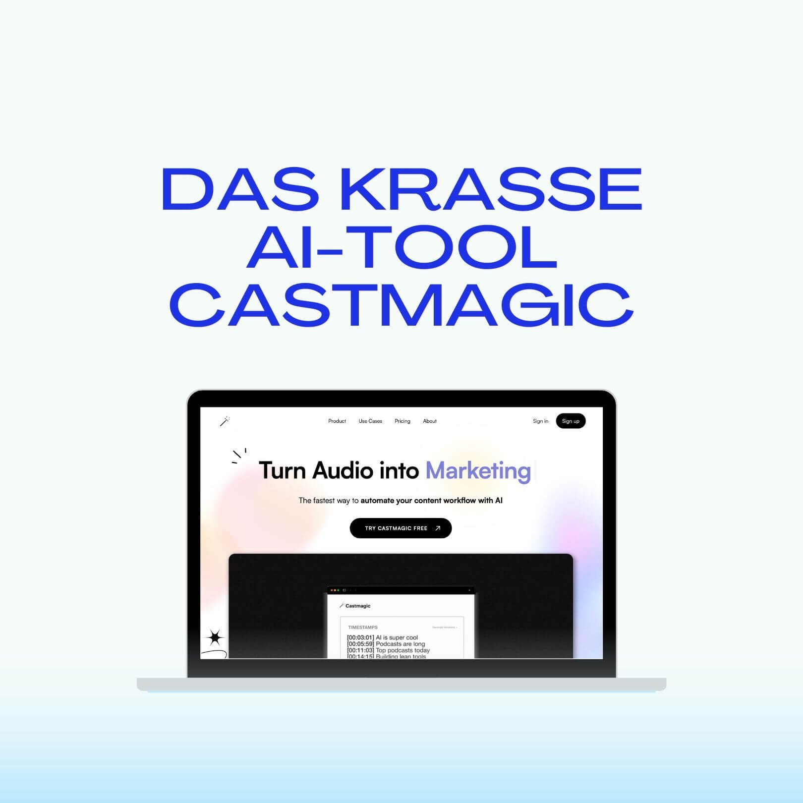Alles zum KI-Tool Castmagic (inkl. Funktionen &amp; Preisen)