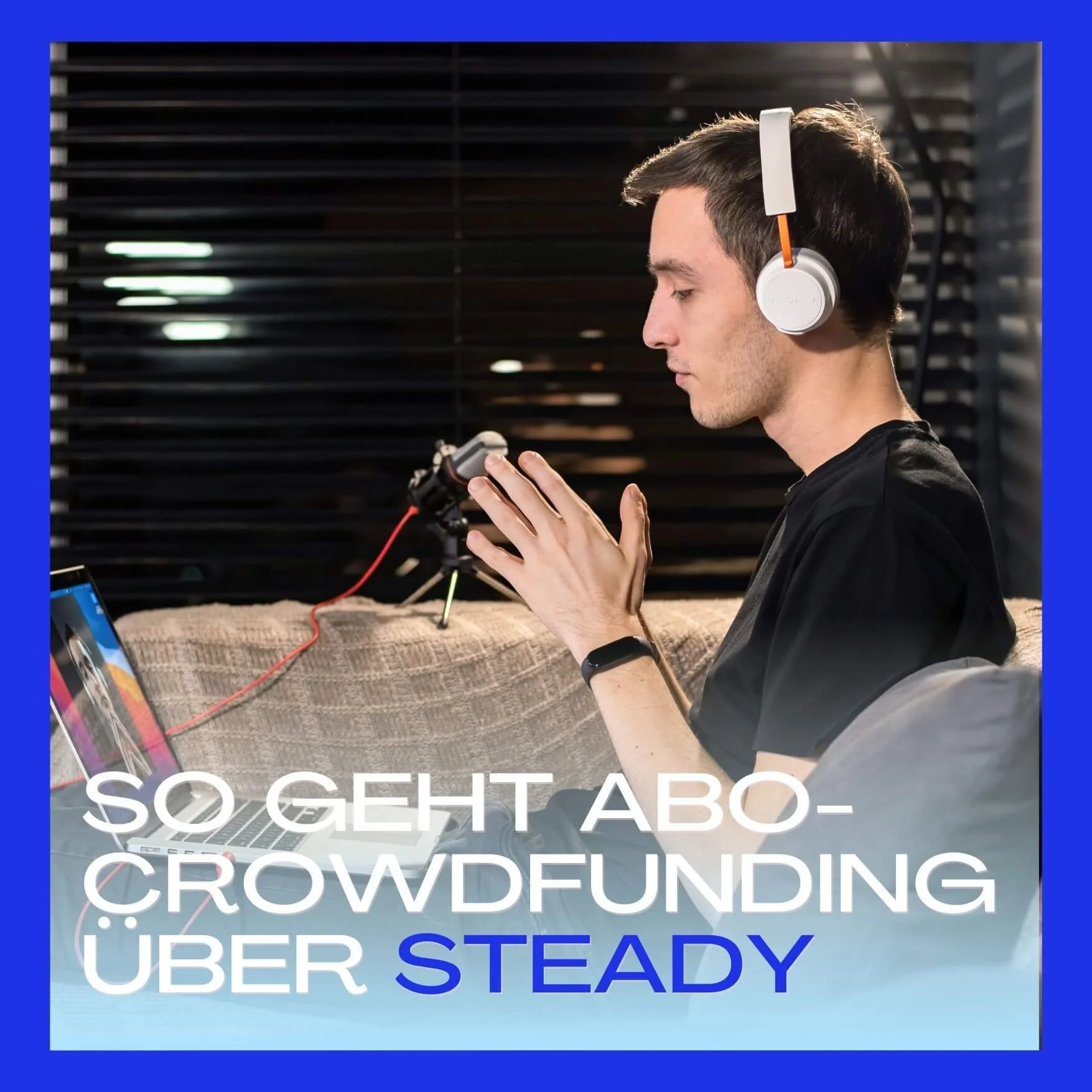 Steady: Alles, was du zum Abo-Tool für dich und deine Fans wissen musst