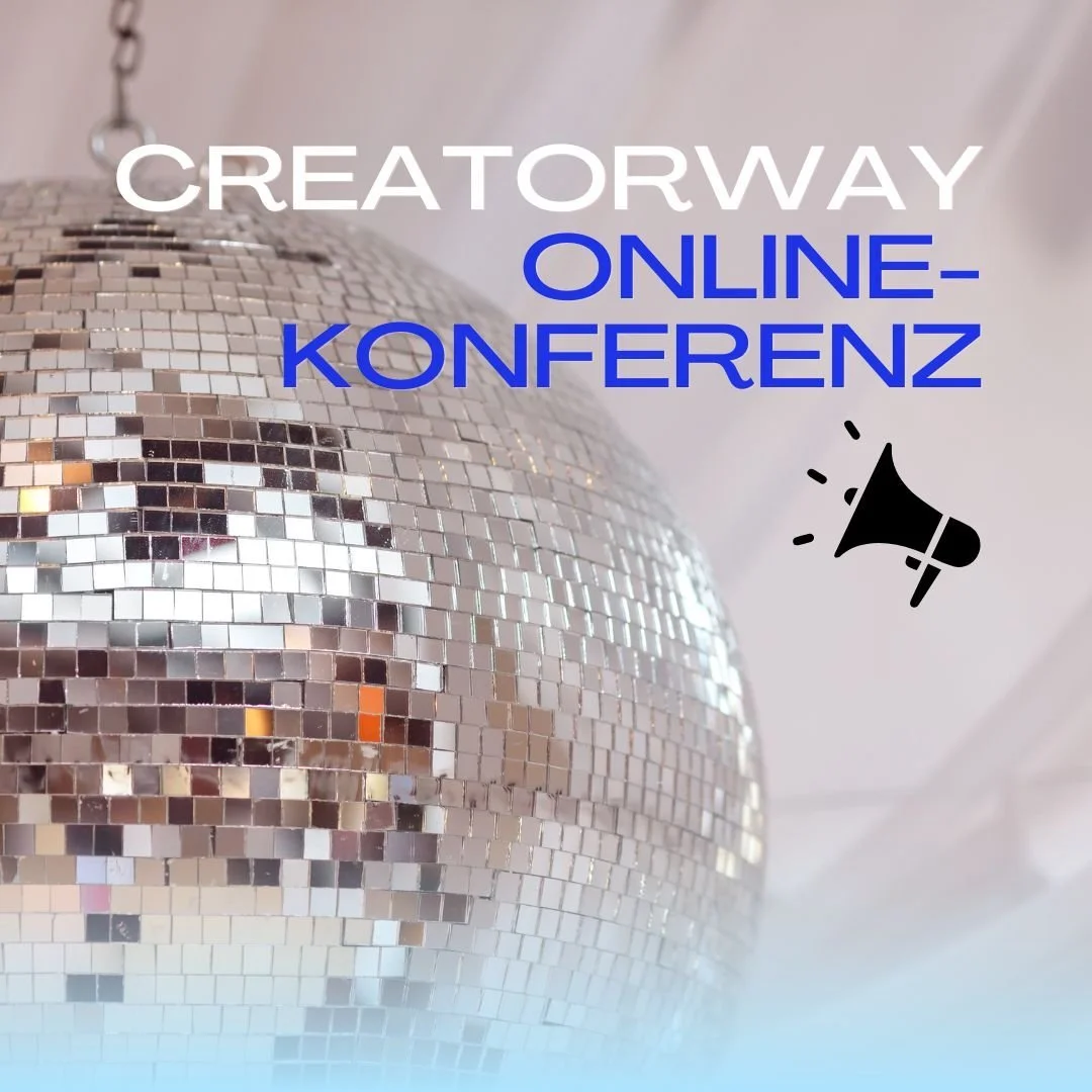 🪩 Die News: Wir starten die erste Creatorway Online-Konferenz! 🙀🙌👀
