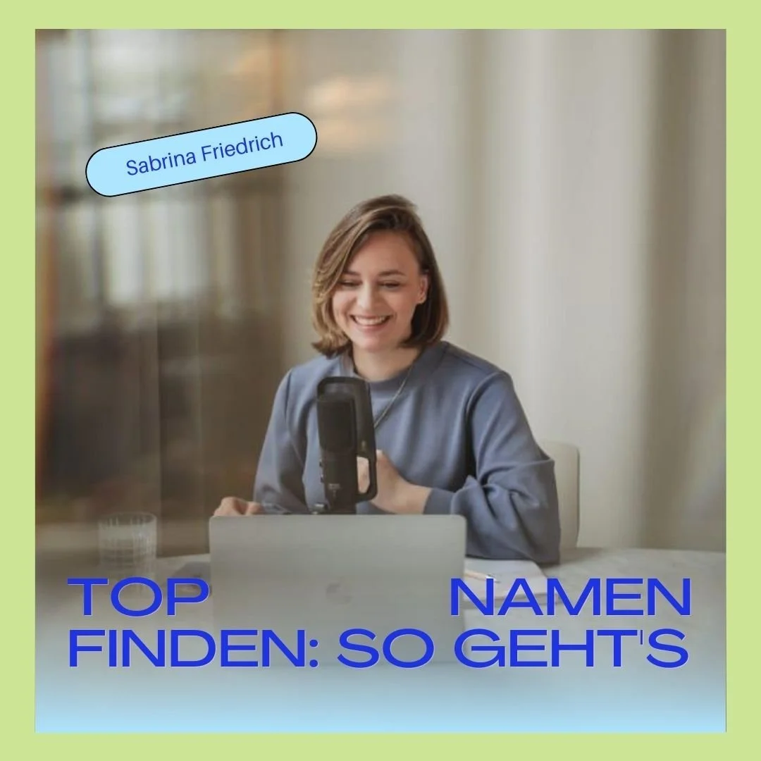 So findest du top Namen 💥 für deine Produkte, Kurse &amp; Angebote (mit Sabrina Friedrich von Brandtime Stories)