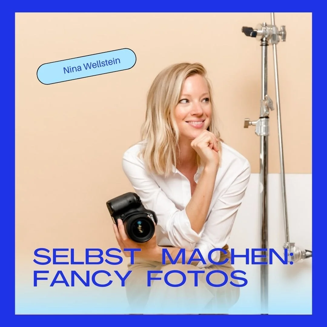 5 Tipps für bessere Fotos, Selfies &amp; Videos als Personal Brand (mit Nina Wellstein)