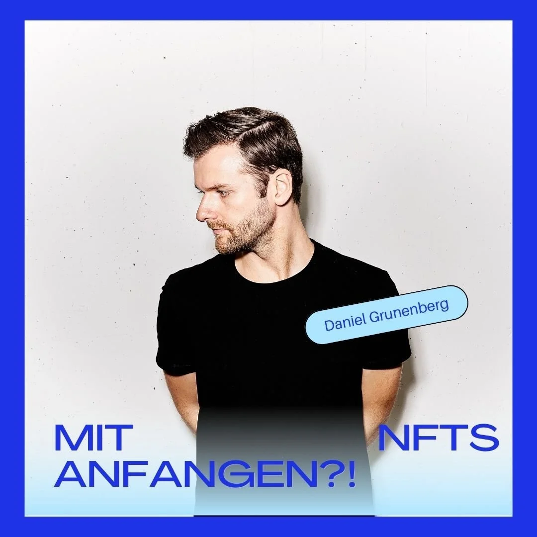 Keine Ahnung von NFTs - solltest du JETZT einsteigen? (Mit Songwriter Daniel Grunenberg)