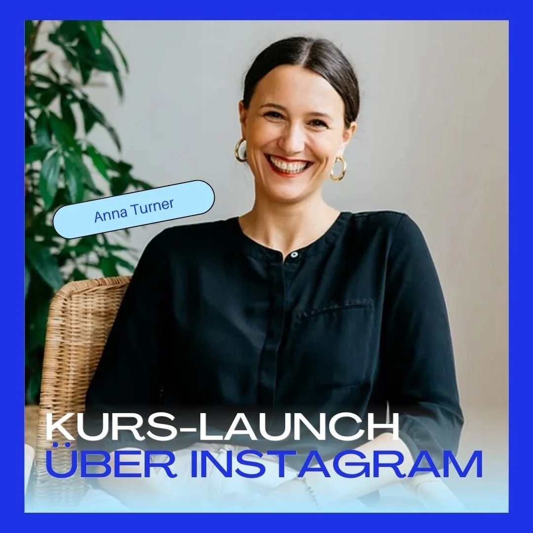 37.000€ beim ersten Onlinekurs-Launch: Das ist Anna Turners Instagram-Strategie!