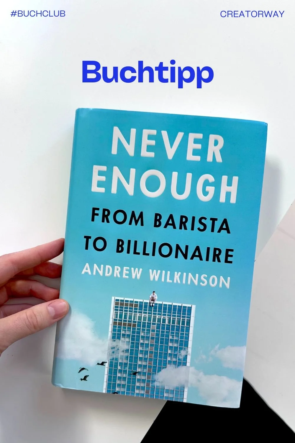 Buchtipp: “Never enough” von Andrew Wilkinson