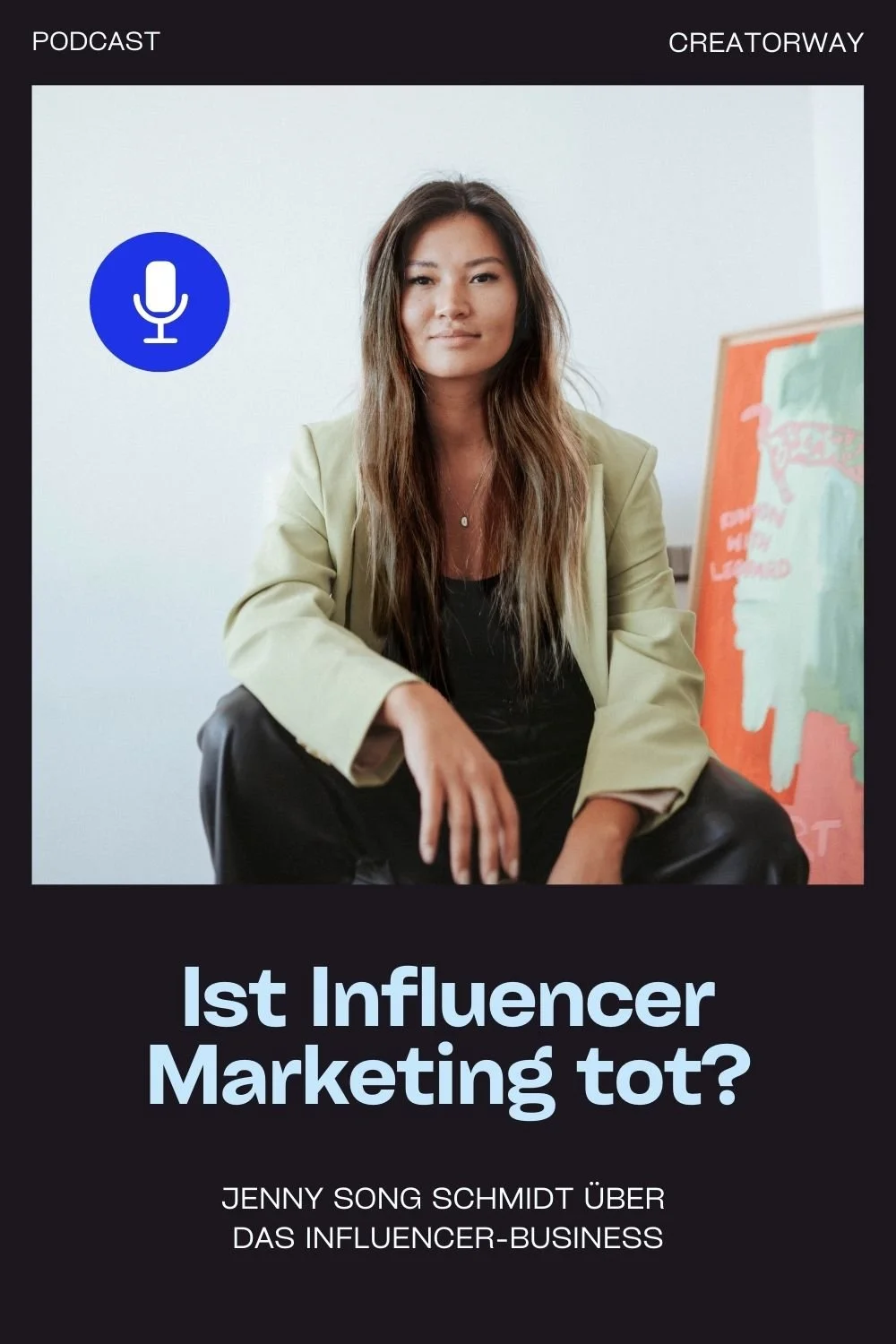 Ist Influencer Marketing tot? Und: Soll ich überhaupt noch Influencer werden? (mit Jenny Song Schmidt)