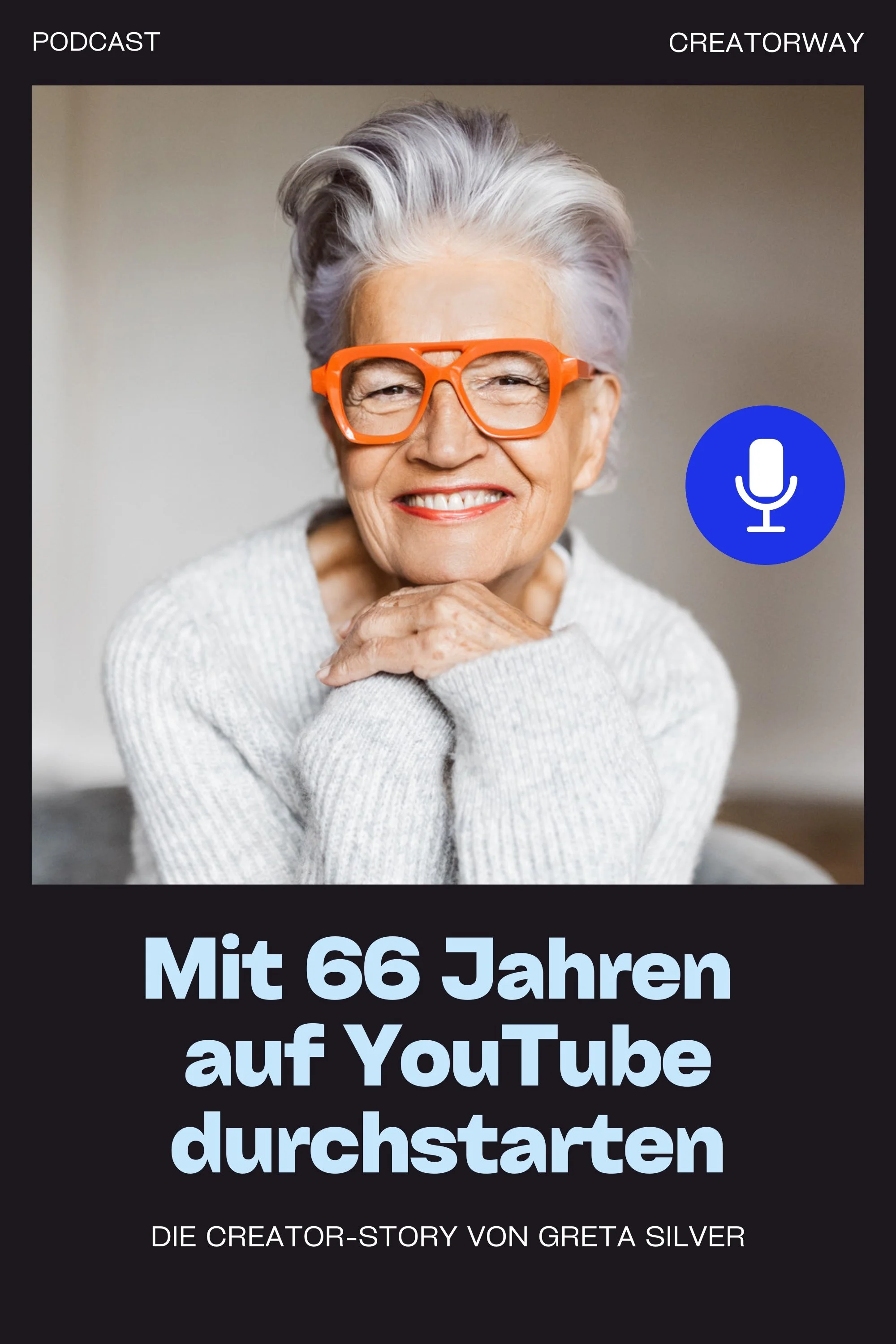Mit 66 Jahren auf YouTube gestartet: Was Creators von Greta Silver lernen können (und warum die Zielgruppe 50+ so interessant ist!)