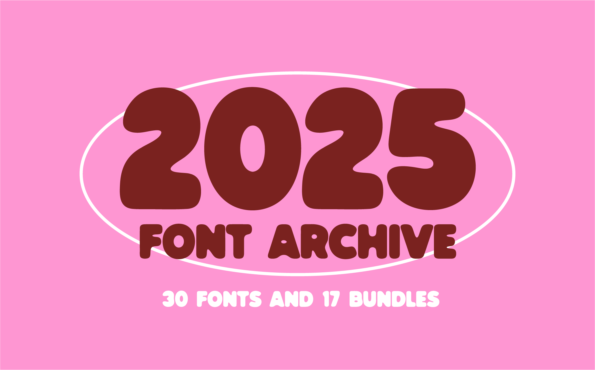 2025 FONT ARCHIVE