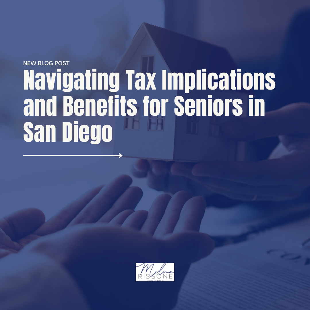 Navigating Tax Implications and Benefits for Seniors in San Diego