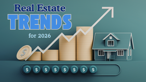 Real Estate Trends 2026: What’s In, What’s Out