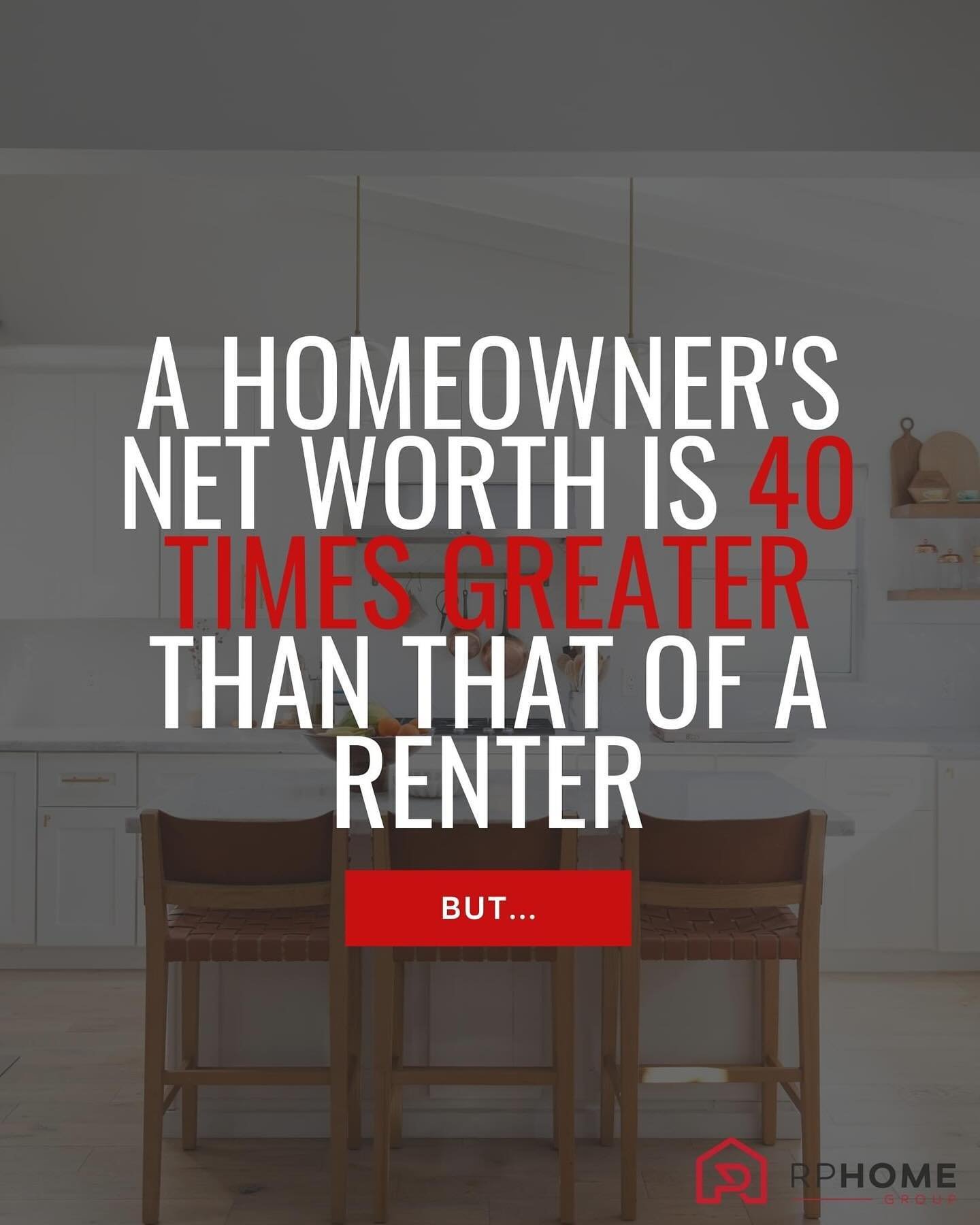 This stat rocked me&hellip; 💥 According to the Federal Reserve, a homeowner&rsquo;s net worth is a staggering 40 times greater than that of a renter. 🏠💰

Let&rsquo;s also acknowledge: Conditions have NOT been the friendliest for first-time buyers.