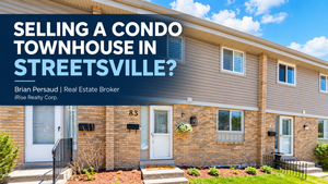 Best Realtor to Sell a Condo Townhouse in Streetsville