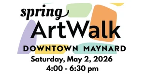 Maynard Spring Art Walk 2026: A Tradition That Brings the Town to Life