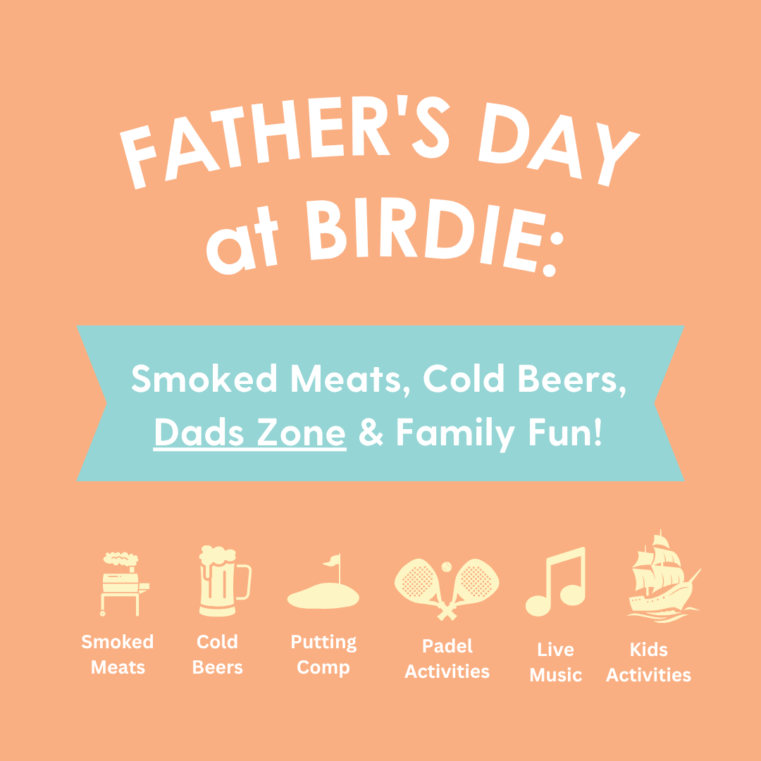 Fathers Day at Birdie Restaurant!