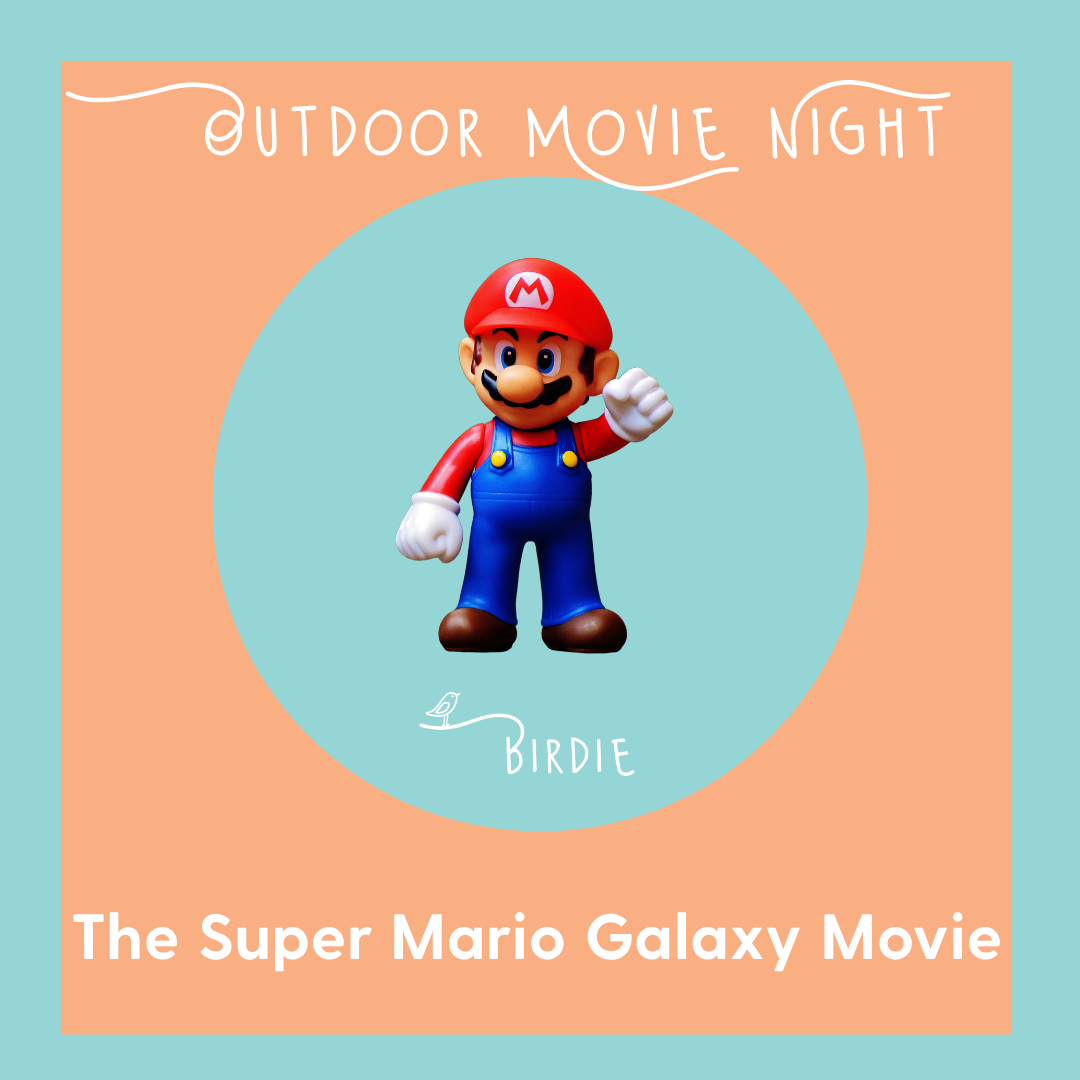 The Super Mario Galaxy Movie - Outdoor Movie Night at Birdie