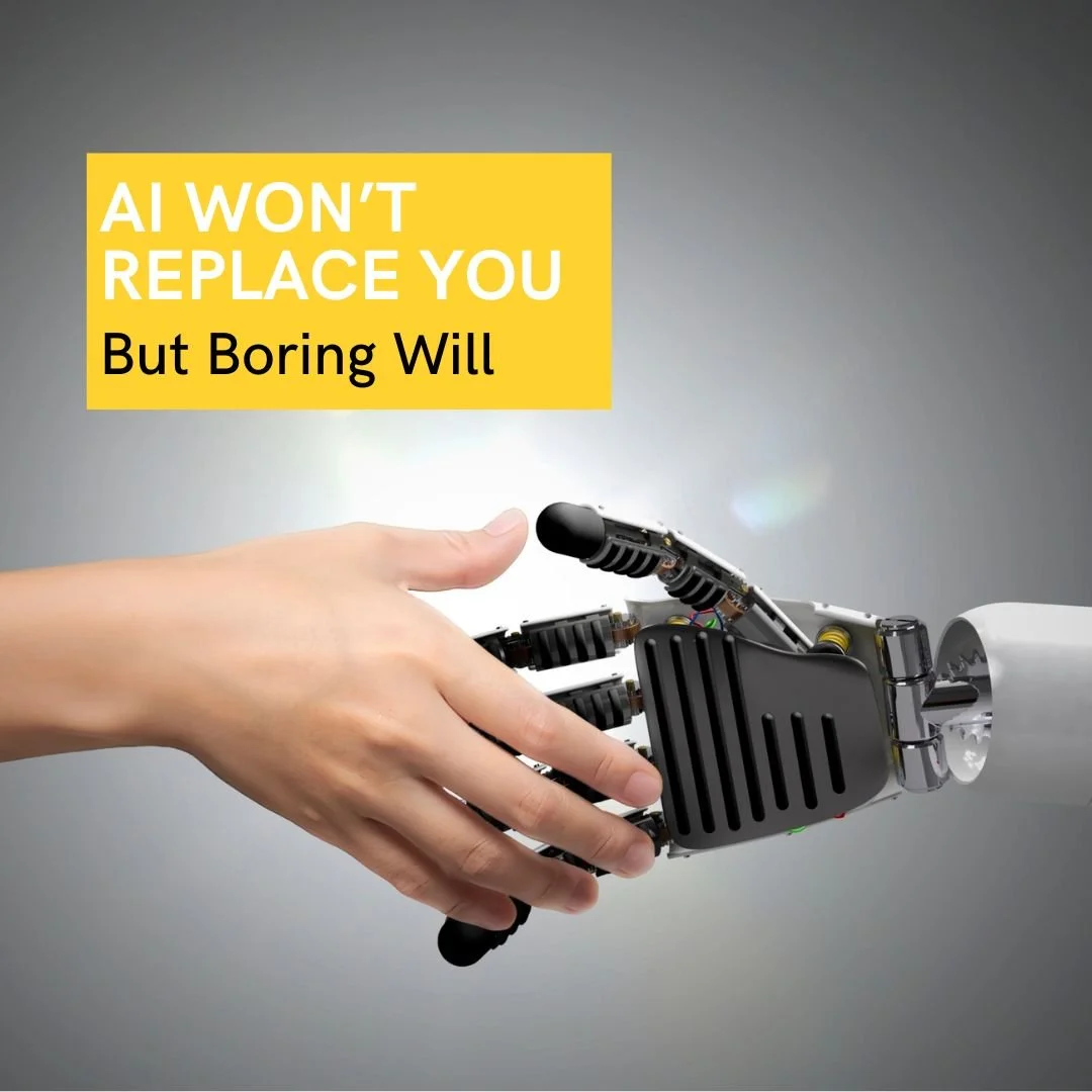 AI Won't Replace You. But Boring Will.