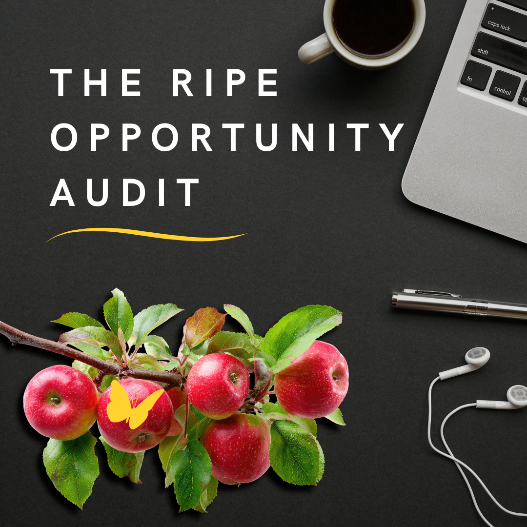 The Ripe Opportunity Audit