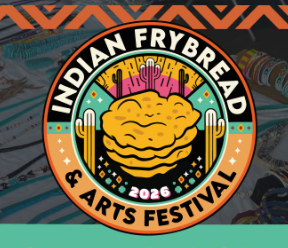 A Flyer Logo for the "Indian Frybread and Arts Festival. The Circle Logo says the event name and is black and oragne while inside the circle there is an artistic image of a pile of frybreads stacked. "2026" rests at the bottom.