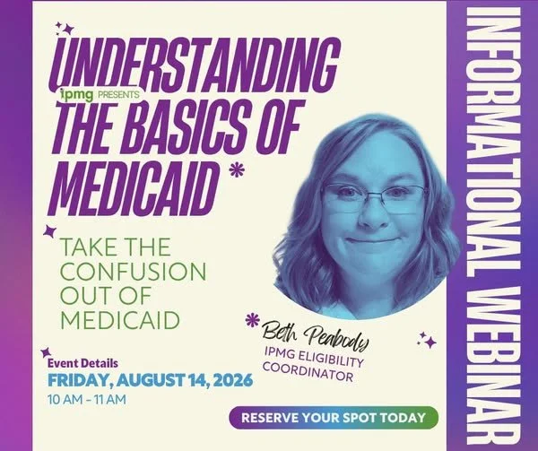 Photo of Beth Peabody, IMPG Eligibility Coordinator with text understanding the basics of medicaid. Event details  Friday, August 14, 2026 10am - 11am.