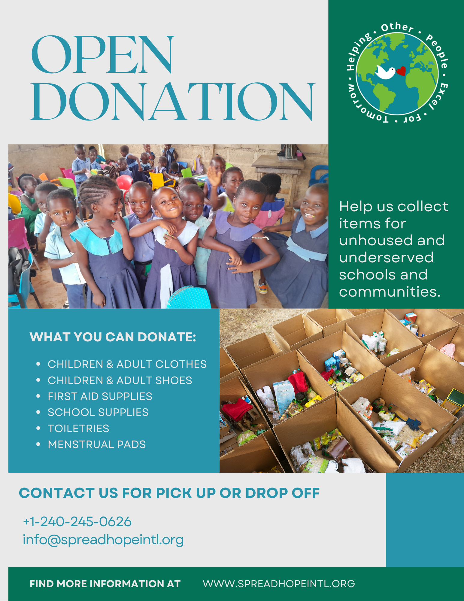 Open donation flyer showing children in a classroom and boxes of donated items. It invites donations for unhoused and underserved schools and communities. It lists items needed: clothes, shoes, first aid supplies, school supplies, toiletries, and menstrual pads. Contact information and website for more information included.