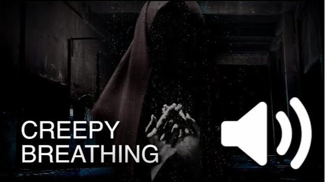 Creepy Breathing - Sound Effect