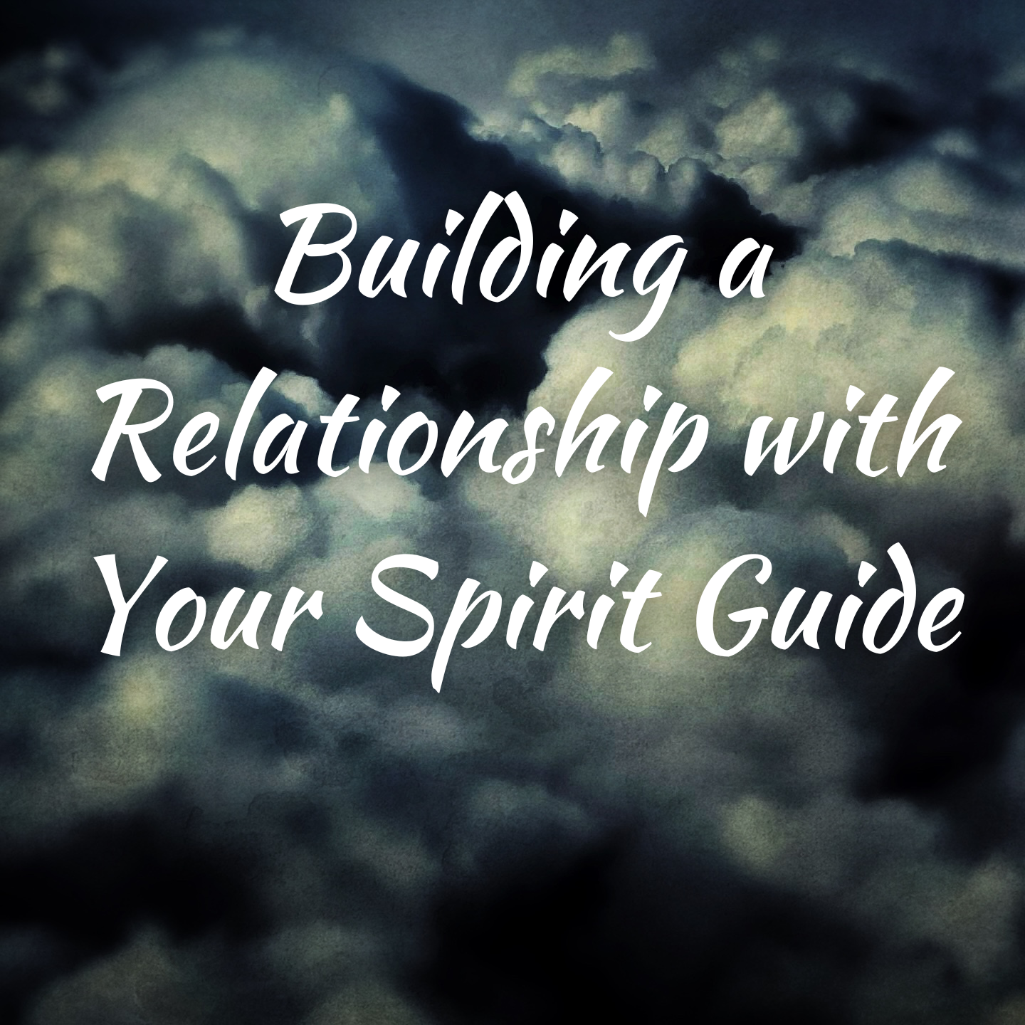 Building a Relationship with Your Spirit Guide