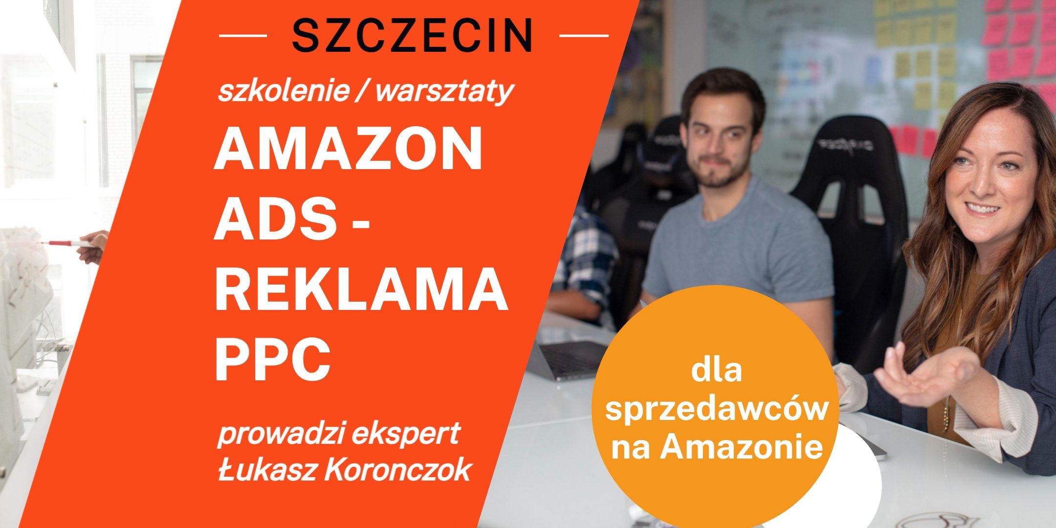 Szkolenie Amazon Ads Reklama PPC - dla sprzedawców - STACJONARNIE - Szczecin