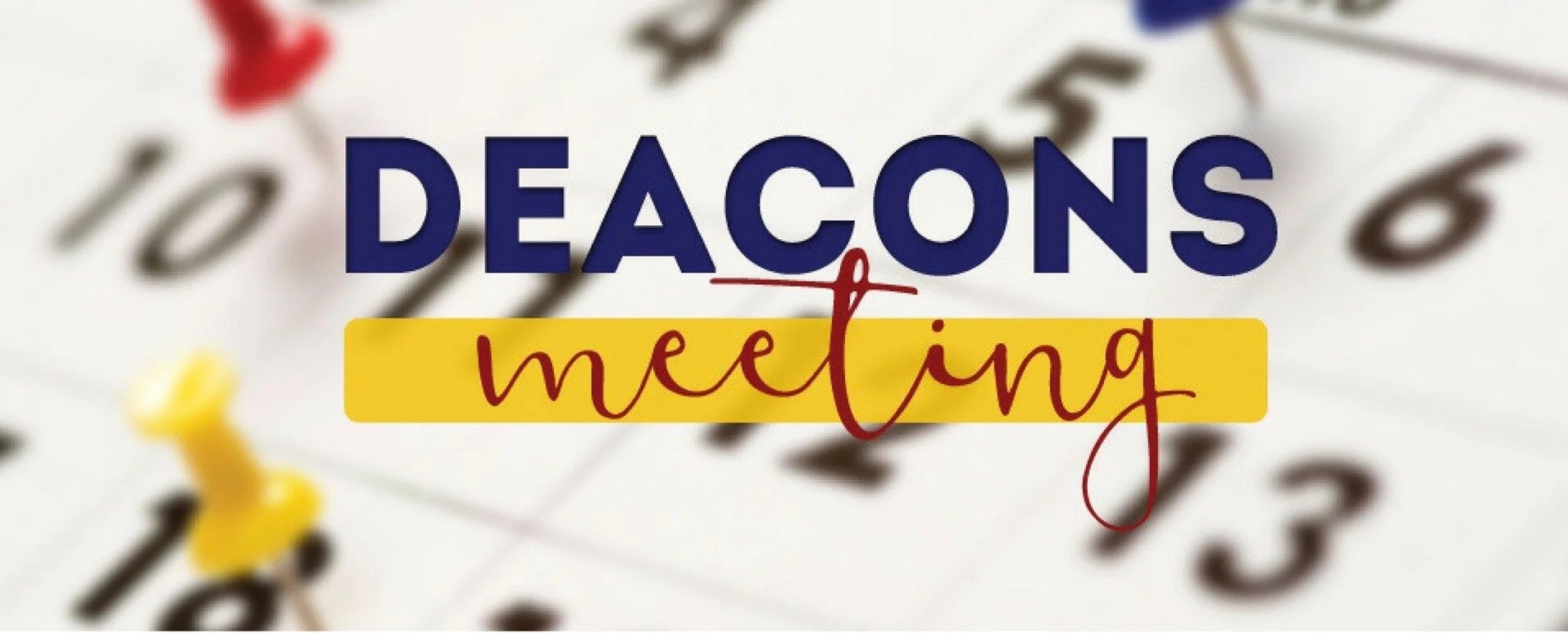 Deacons' Meeting