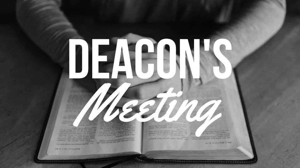 Deacons Meeting