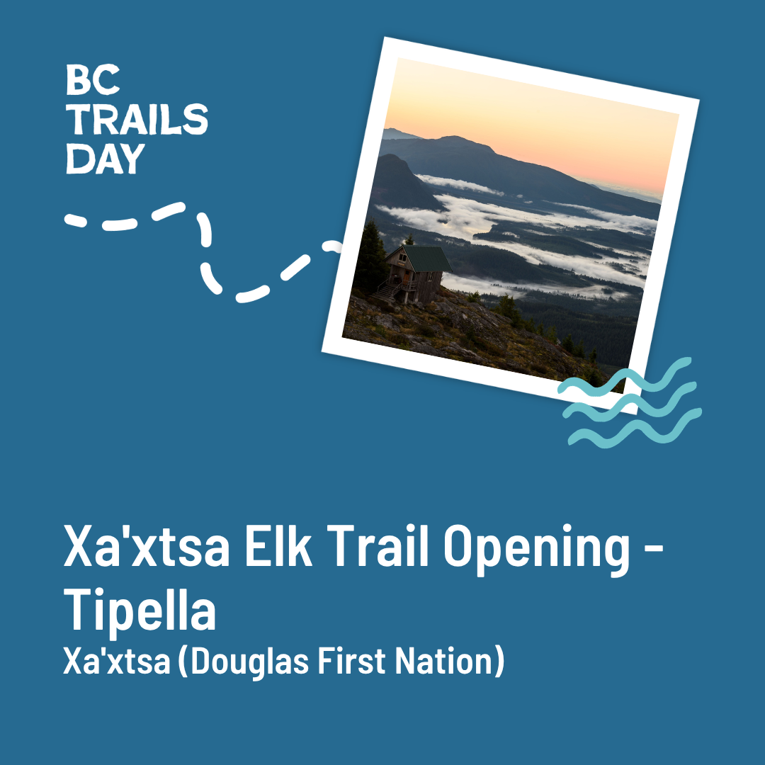 Xa'xtsa Elk Trail Opening - Tipella