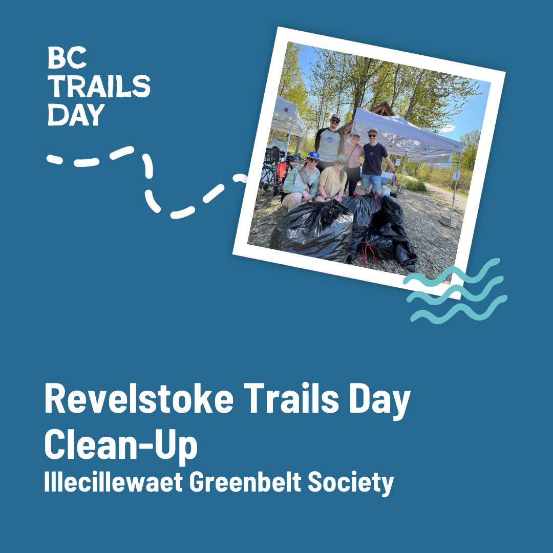 Revelstoke Trails Day Clean-Up