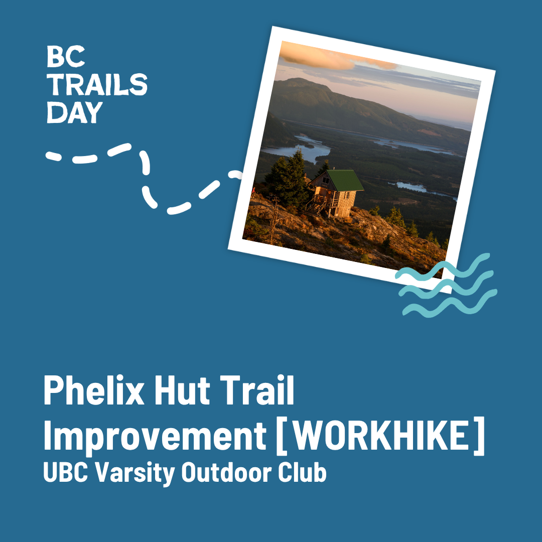 Phelix Hut Trail Improvement [WORKHIKE]