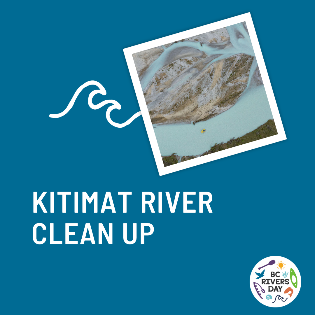 Kitimat River Clean Up