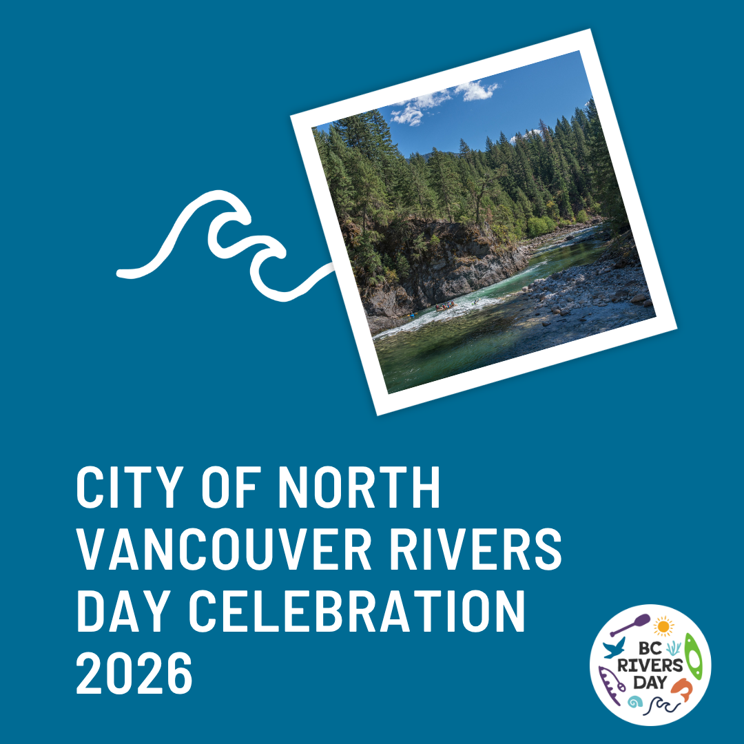 City of North Vancouver Rivers Day Celebration 2026