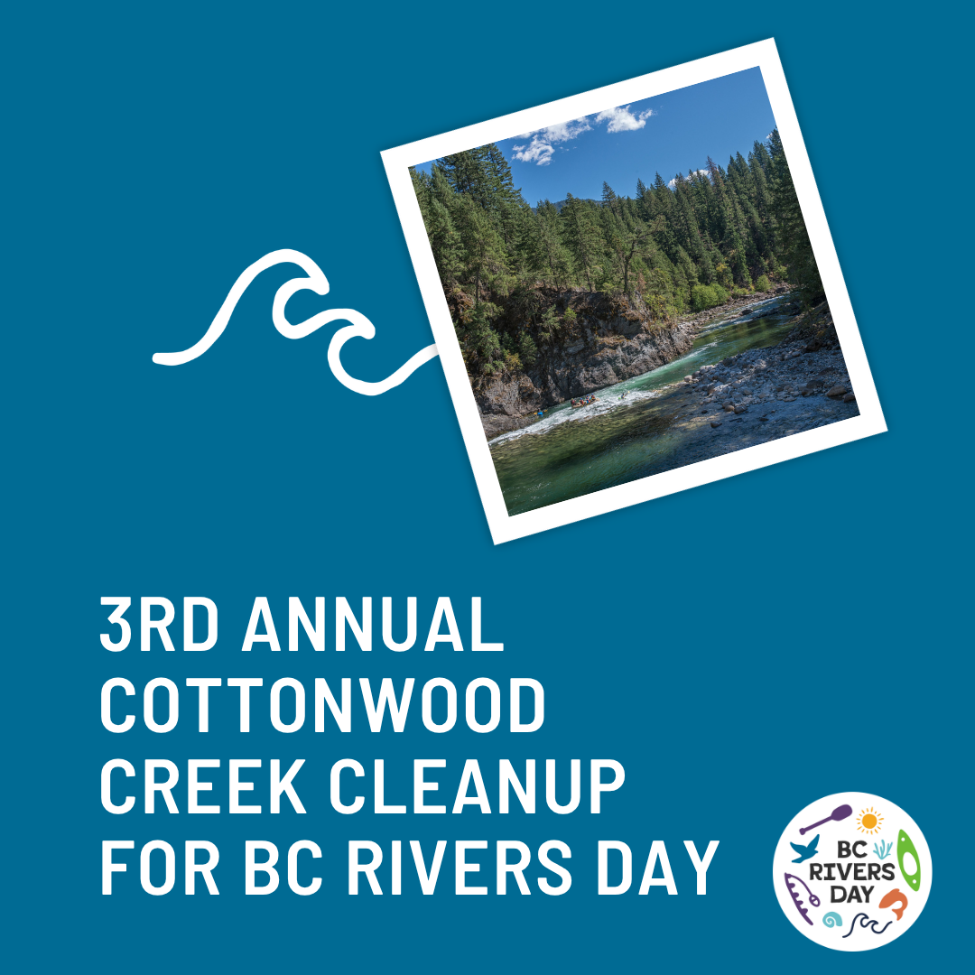3rd Annual Cottonwood Creek Cleanup for BC Rivers Day