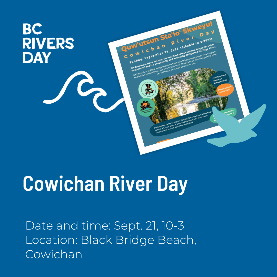 Quw'utsun Sta'lo' Skweyul! Cowichan River Day!