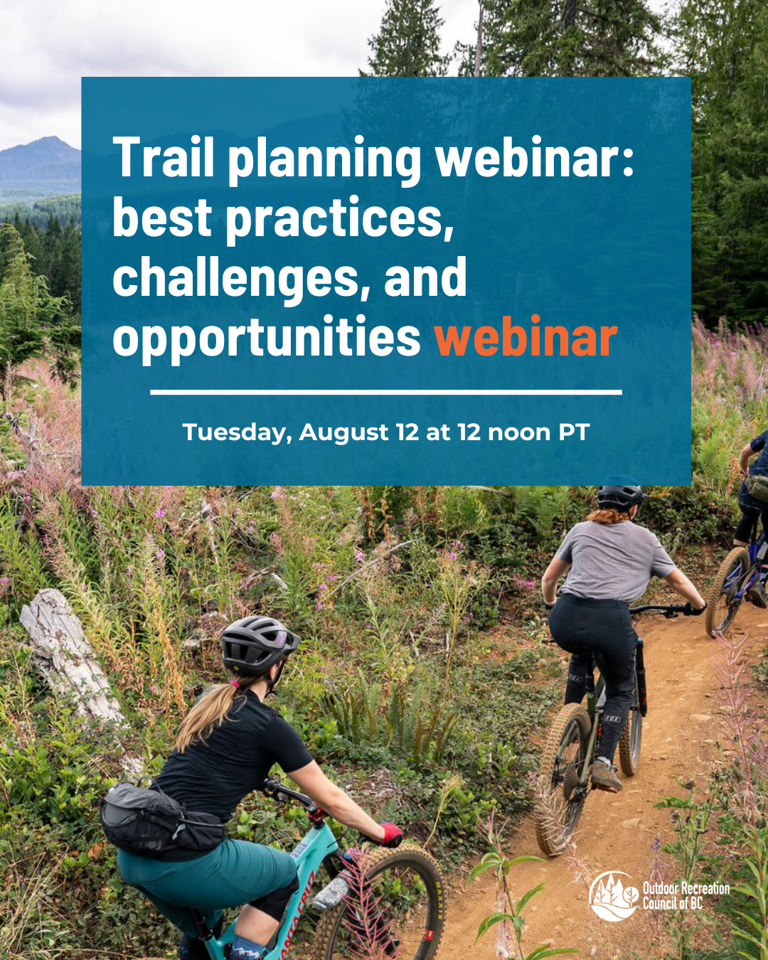 August Webinar: Trail planning: best practices, challenges, and opportunities