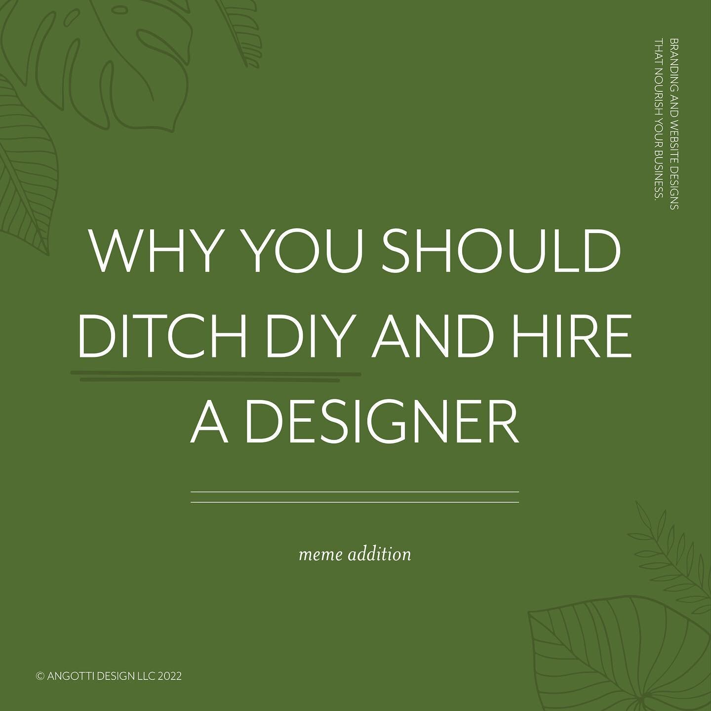 Why you should DITCH DIY and hire a designer.

We all know running a business is stressful and expensive, so we all think &ldquo;why not try to do as much by myself as possible?&rdquo;

Well in some aspects that&rsquo;s a great idea, but not when it 