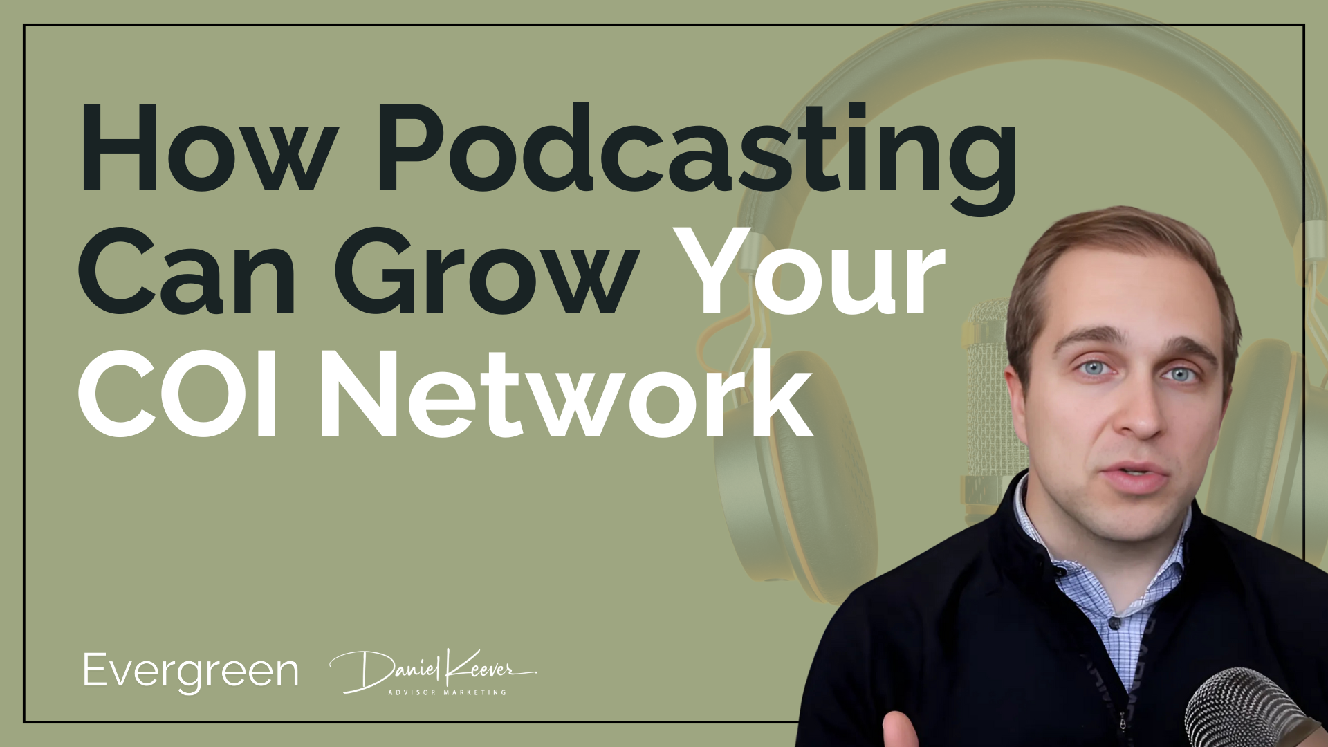 How Podcasting Can Grow Your COI Network