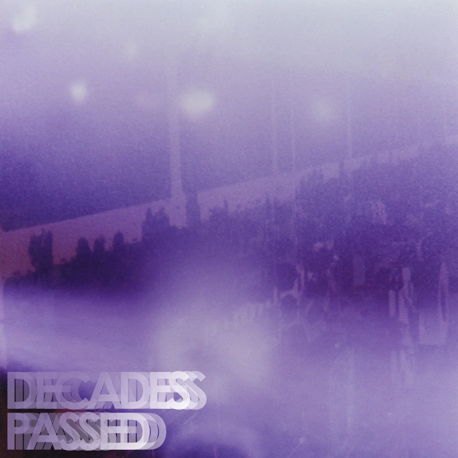 DECADES PASSED (2012-2013)