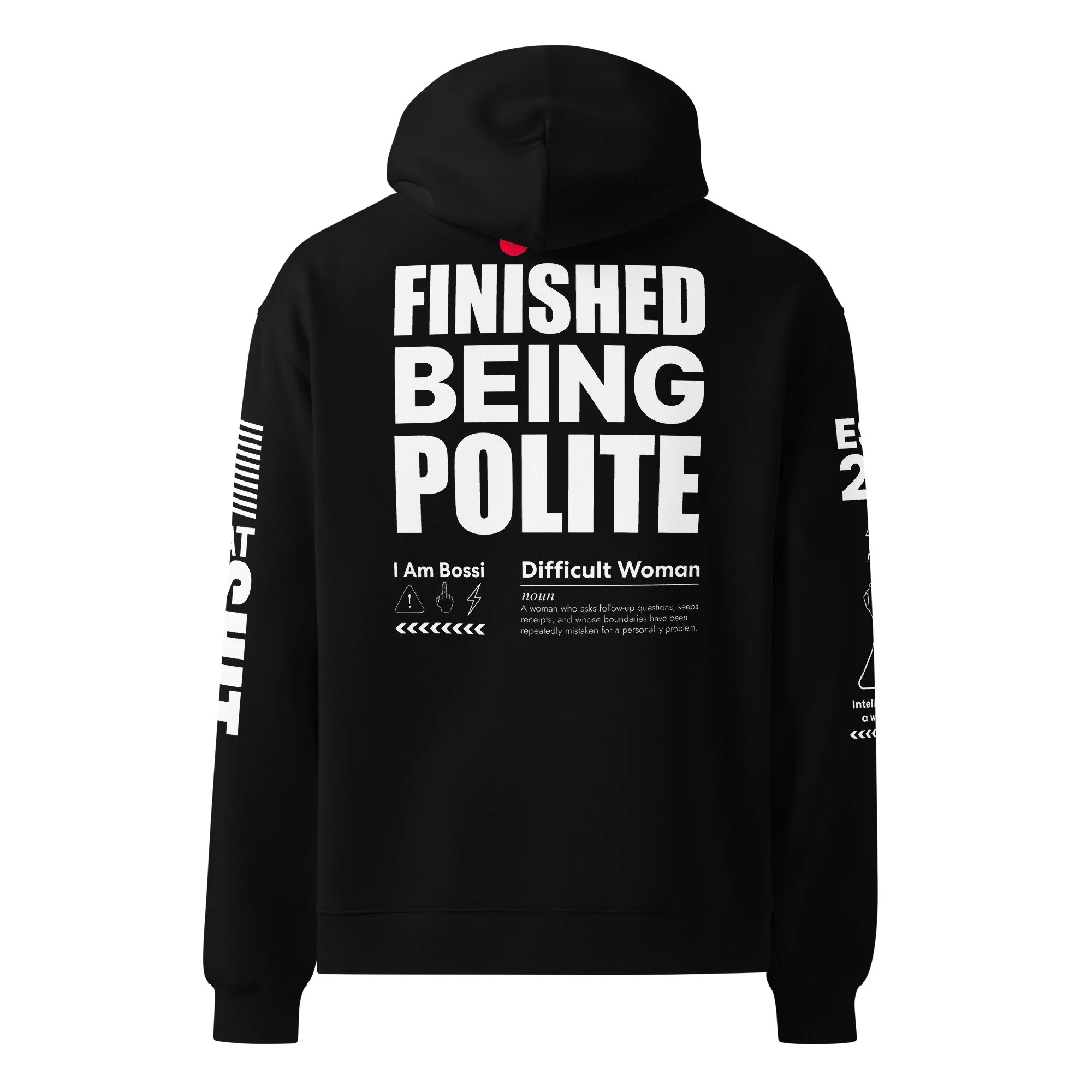 Finished Being Polite. Black Hoodie